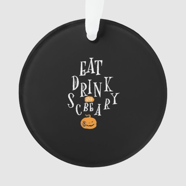 Ornamento Happy Halloween Eat Drink And Be Scary Trendy (Frente)