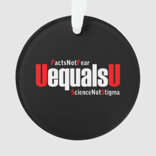 Ornamento HIV UEqualsU não teme ciência não estigma
