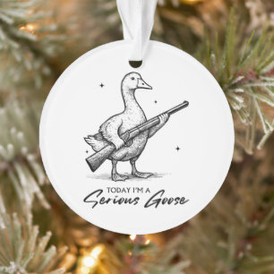 Ornamento Hoje eu sou um ganso de ganso sério com arma