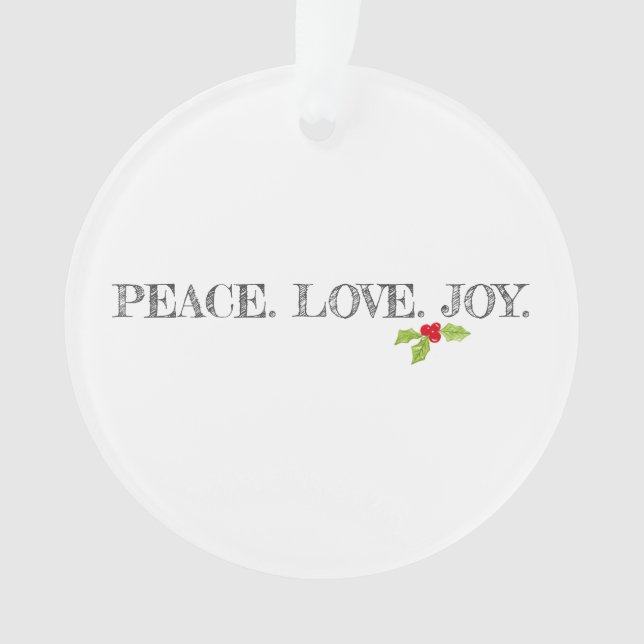 Ornamento Holiday Peace Love Joy Mistletoe Christmas Holly (Frente)