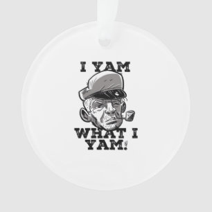 Ornamento I Yam What I Yam Classic Meme Design