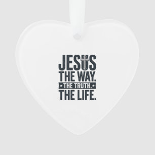 Ornamento Jesus O Caminho A Verdade A Vida Camiseta Cristã