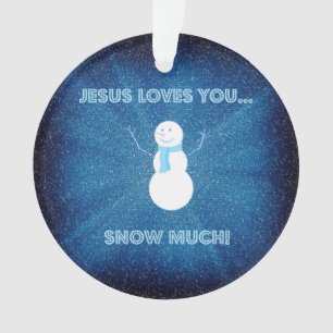 Ornamento Jesus Te Ama Muito Neve! Christian Snowman Blue
