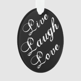Ornamento Live Laugh Love Ornament