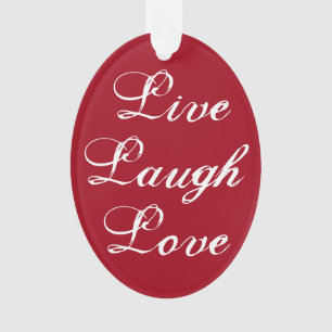 Ornamento Live Laugh Love Ornament