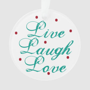 Ornamento Live Laugh Love Ornament com pontos