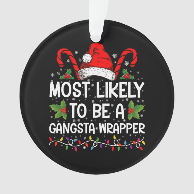 Ornamento Mais Provável É Um Xmas Da Família Gangsta Wrapper (Frente)