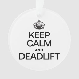 ORNAMENTO MANTENHA CALMA E DEADLIFT