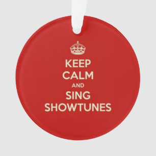 Ornamento Mantenha calmo e cante Showtunes