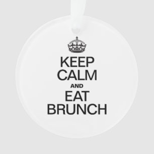 ORNAMENTO MANTENHA O CALM E COMA O BRUNCH