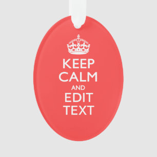 Ornamento Mantenha o CALM personalizado e o seu texto no Cor