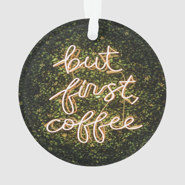 Ornamento Mas Primeiro Café, Neon Lights Cita Dizendo (Verso)