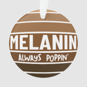Ornamento Melanin Sempre Ppin História Negra Bruh Sista