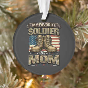 Ornamento Meu soldado favorito me chama de mãe