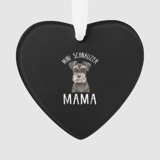 Ornamento Mini Schnauzer Mãe Shirt Mini Schnauzer Mama (Frente)