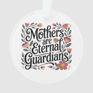 Ornamento Mothers Are Eternal Guardians