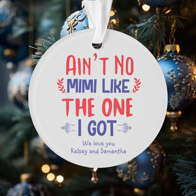 Ornamento Não é nenhum Mimi como aquele que tenho a avó (Criador carregado)