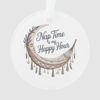 Ornamento Nap Time Is My Happy Hour