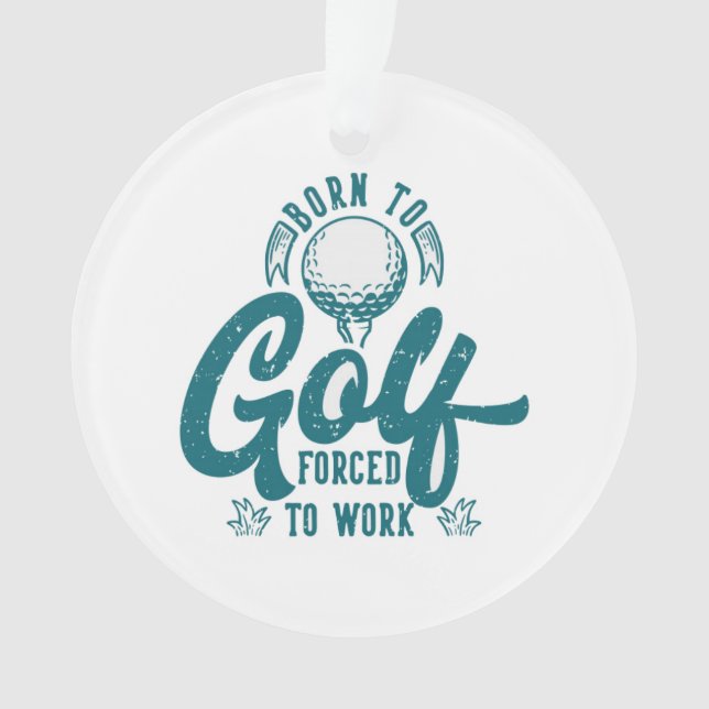 Ornamento Nascer ao golfe forçado ao trabalho (Frente)
