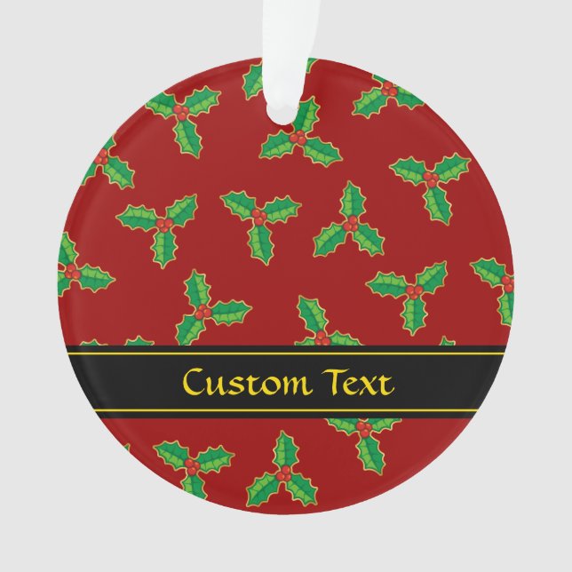 Ornamento Natal Holly Pattern (Frente)