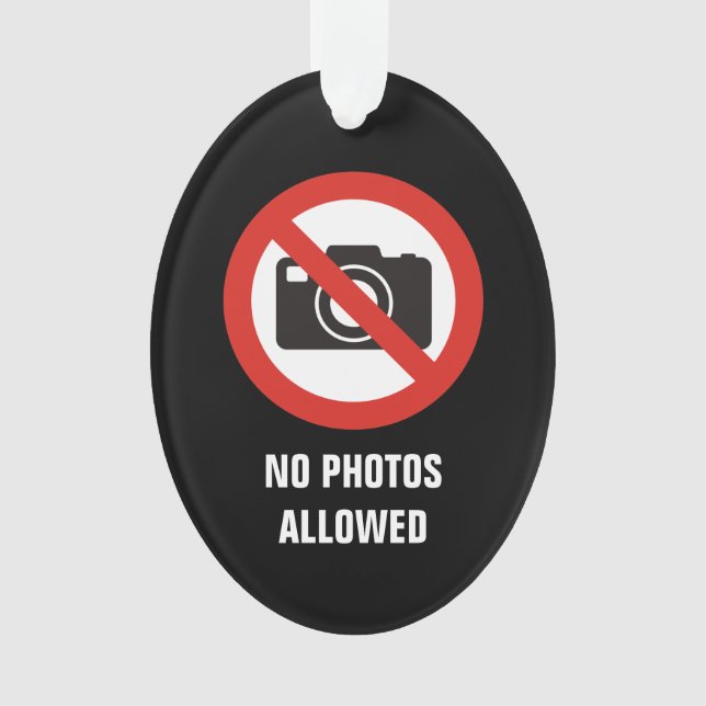 Ornamento Nenhuma Foto Permitida (Frente)