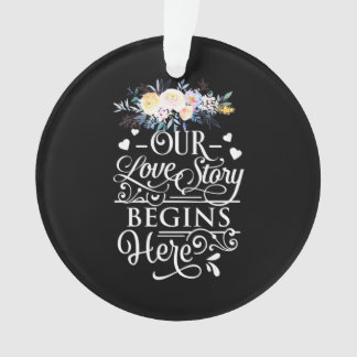 Ornamento Nossa História De Amor Começa Aqui