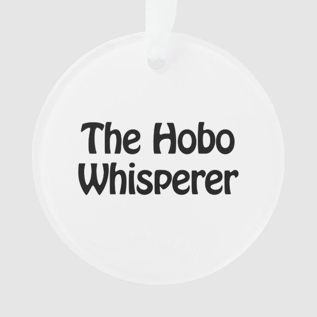 Ornamento o hobo whisperer (Frente)