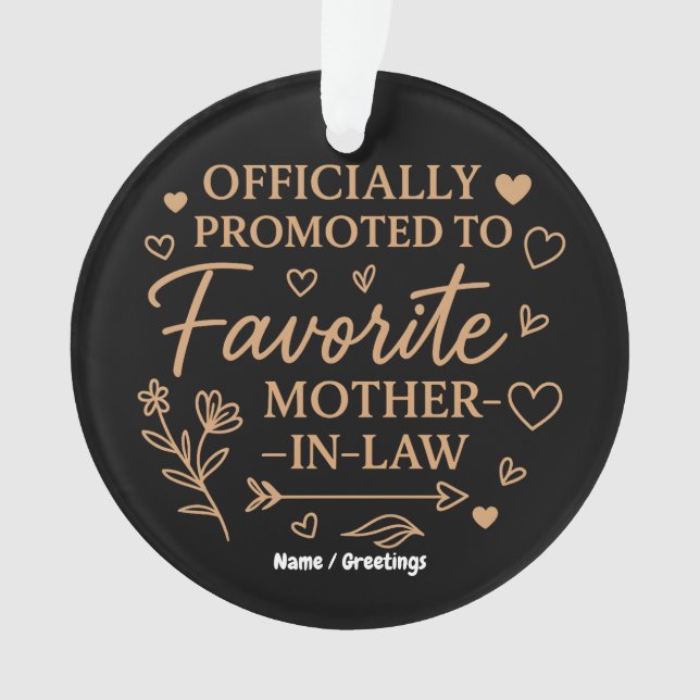 Ornamento Officially Promoted to Favorite Mother-in-Law  (Frente)