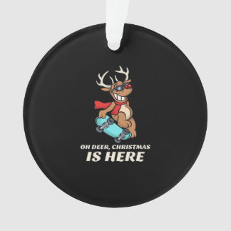 Ornamento Oh Deer Christmas Is Here Skateboarding Deer Graph