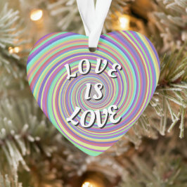 Ornamento Orgulho Love Is Love