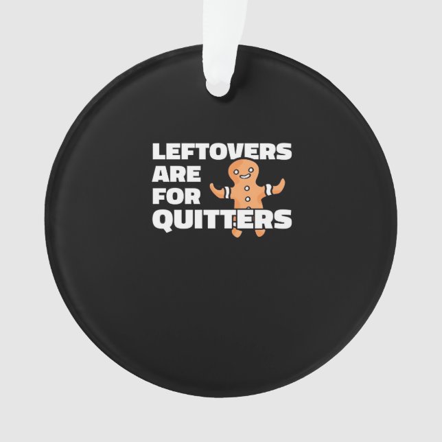 Ornamento Os Restantes São Para Quitters, Cookies De Natal (Frente)