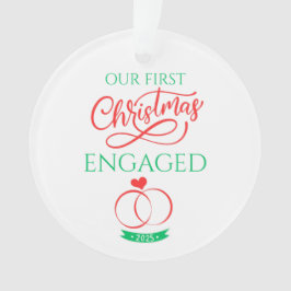 Ornamento Our First Christmas Engaged 2025