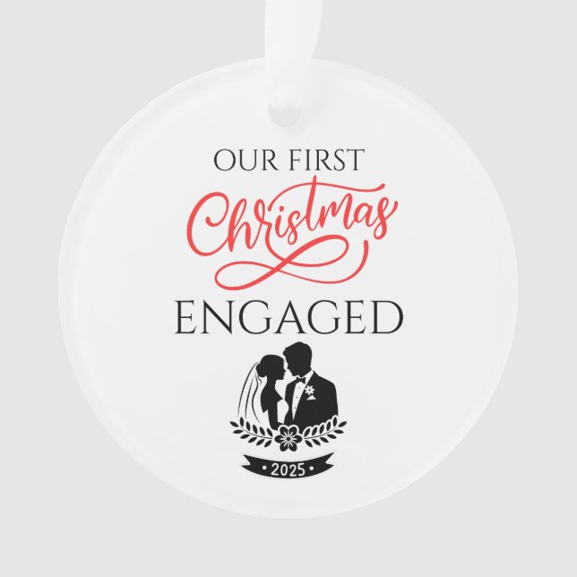 Ornamento Our First Christmas Engaged 2025 (Frente)