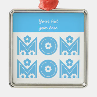 Ornamento personalizado do Dia de as mães da mãe