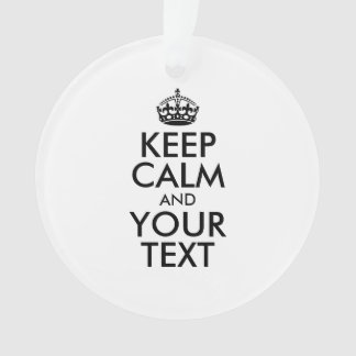 Ornamento Personalizado MANTENHA A CALMA e SEU TEXTO