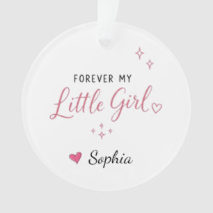 Ornamento Personalizado Para Sempre Minha Menina