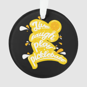 Ornamento Pickleball - Live Laugh Play Pickleball