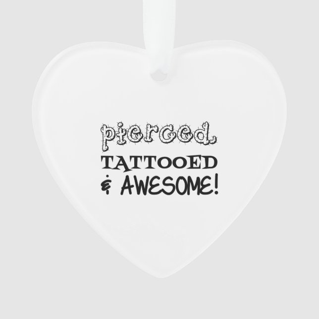 Ornamento Piercing Tatuado E Incrível (Frente)