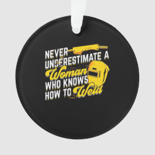Ornamento Poder De Uma Mulher Que Sabe Soldar