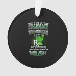 Ornamento Presente de Enfermeiro  Sou um técnico de farmácia
