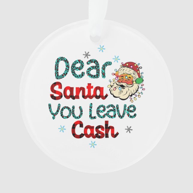 Ornamento Presente de Natal Querido Papai Noel Deixe Dinheir (Frente)