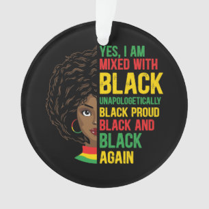 Ornamento Preto e Orgulhoso Sem desculpas Rainha Negra