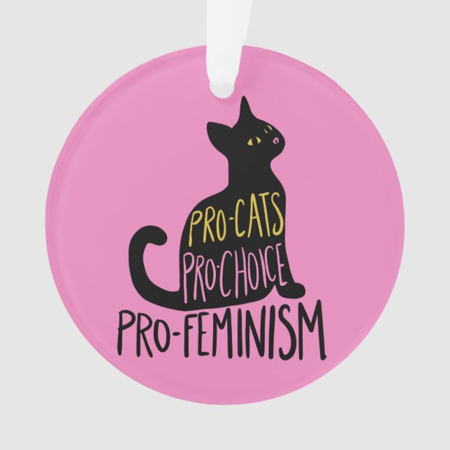 Ornamento Pró-gatos Pro-Choice pró-feminismo (Frente)