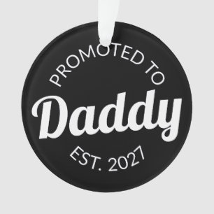 Ornamento Promovido a Papai Est 2027 Novo Papai Chá de Bebê