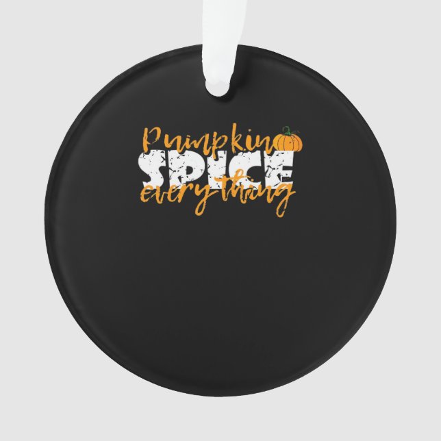 Ornamento Pumpkin Spice All Halloween Engraçado (Frente)