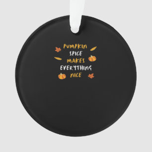 Ornamento Pumpkin Spice E Tudo O Que É Bastante Slogan Essen