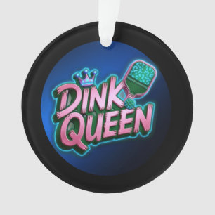 Ornamento Rainha do Dink de Pickleball Humorística Citação P