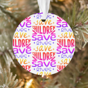 Ornamento Salvar Filhos, Salvar Vidas