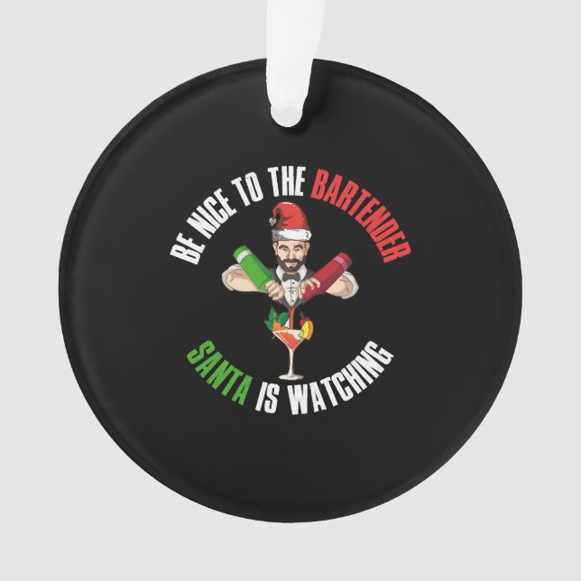 Ornamento Seja Bom Para O Barman Engraçado Dotado De Papai N (Frente)