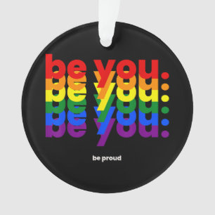 Ornamento Seja Você Seja Orgulhoso Arco-íris Orgulho LGBTQ L